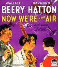 Now We're in the Air - movie with Wallace Beery.