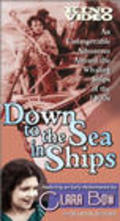 Down to the Sea in Ships film from Elmer Clifton filmography.