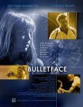 Bulletface film from Joe Baile filmography.