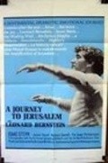 Journey to Jerusalem is the best movie in Leonard Bernstein filmography.