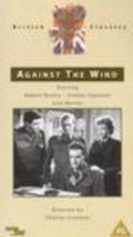 Against the Wind - movie with Gordon Jackson.