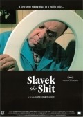Slavek the Shit film from Grimur Hakonarson filmography.