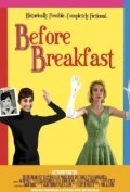Before Breakfast film from Paul A. Levin filmography.