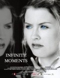 Infinite Moments is the best movie in Breanne Erickson filmography.