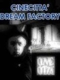 Cinecitta: Dream Factory - movie with Federico Fellini.
