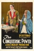 The Conquering Power - movie with Rudolph Valentino.