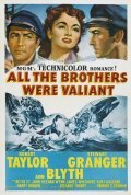 All the Brothers Were Valiant film from Richard Thorpe filmography.