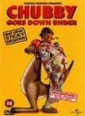 Film Chubby Goes Down Under and Other Sticky Regions.