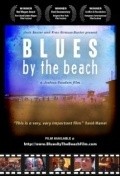 Blues by the Beach film from Joshua Faudem filmography.