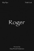 Roger is the best movie in Lauren Stone filmography.