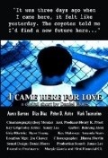 I Came Here for Love is the best movie in Piter D. Eston filmography.