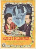 Napoli milionaria film from Eduardo De Filippo filmography.