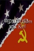 Capitalism Rocks! is the best movie in Richard Piresh filmography.