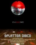 Splatter Disco film from Richard Griffin filmography.