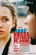 Mare, Nossa Historia de Amor is the best movie in Jefchander Lucas filmography.