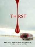 Thirst - movie with Tygh Runyan.