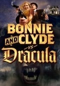 Bonnie & Clyde vs. Dracula is the best movie in Anita Kordell filmography.