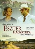 Eszter hagyateka film from Yojef Saypos filmography.
