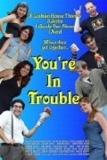 You're in Trouble is the best movie in Nataniel Kerr filmography.