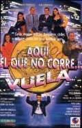 Aqui, el que no corre... vuela is the best movie in Natalia Estrada filmography.