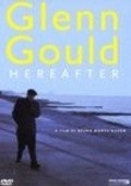 Film Glenn Gould: Au dela du temps.
