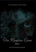 Our Kingdom Come is the best movie in Melissa Faezeh filmography.