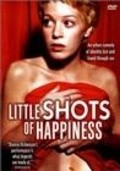 Little Shots of Happiness is the best movie in Castalia Jason filmography.