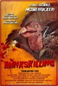 ThanksKilling is the best movie in Lance Predmore filmography.