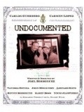 Undocumented is the best movie in Vanessa Ortega filmography.