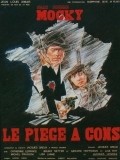 Le piege a cons - movie with Jean-Pierre Mocky.