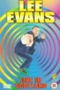 Lee Evans: Live in Scotland - movie with Lee Evans.