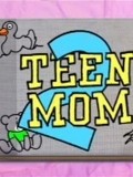 Teen Mom 2 film from Emi Bonetstsi filmography.