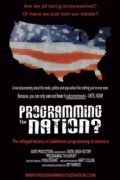 Programming the Nation? is the best movie in Nick Begich filmography.