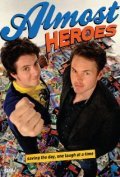 Almost Heroes - movie with Paul Campbell.