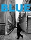 Blue - movie with Keith David.