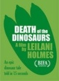 Death of the Dinosaurs film from Leylani Holms filmography.