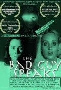 The Bad Guy Speaks film from Branislav R. Tatalovic filmography.