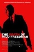 The Death of Milo Freedman is the best movie in Jennifer Walker filmography.