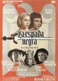 La espada negra film from Francisco Rovira Beleta filmography.