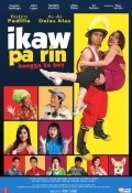 Ikaw pa rin: Bongga ka boy! is the best movie in Nanette Inventor filmography.