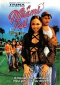 A Miami Tail is the best movie in Trina filmography.