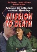 Mission to Death film from Kenneth W. Richardson filmography.
