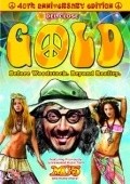 Gold - movie with Dan Hicks.
