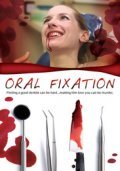 Oral Fixation is the best movie in Elena MakGi filmography.