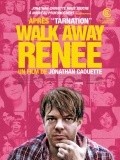 Walk Away Renee film from Jonathan Caouette filmography.