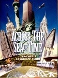 Across the Sea of Time film from Stephen Low filmography.