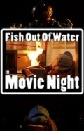 Fish Out of Water: Movie Night - movie with Ben Barnes.