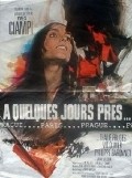 A quelques jours pres - movie with Philippe Baronnet.
