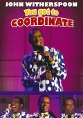 John Witherspoon: You Got to Coordinate film from Manny Rodriguez filmography.