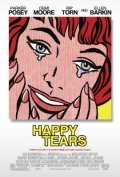 Happy Tears film from Mitchell Lichtenstein filmography.
